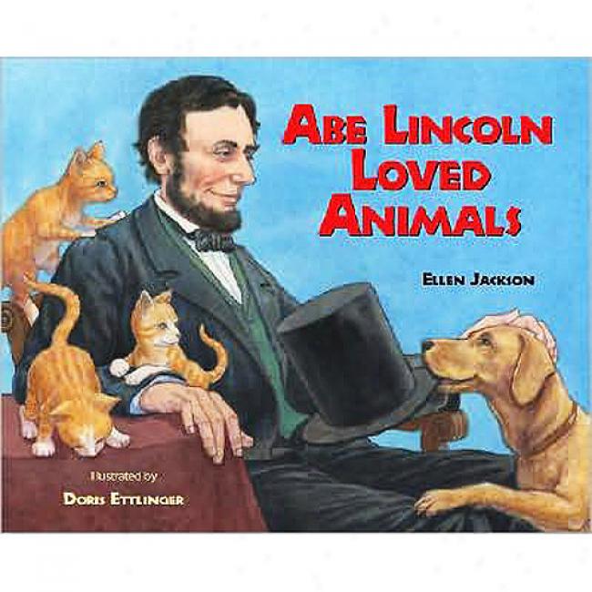 the whitest kids you know abraham lincoln. Abe Lincoln Loved Animals