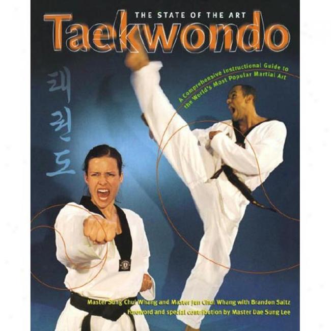 Taekwondo: The State Of The Art By Sung Chul Whang, Isbn 0767902149