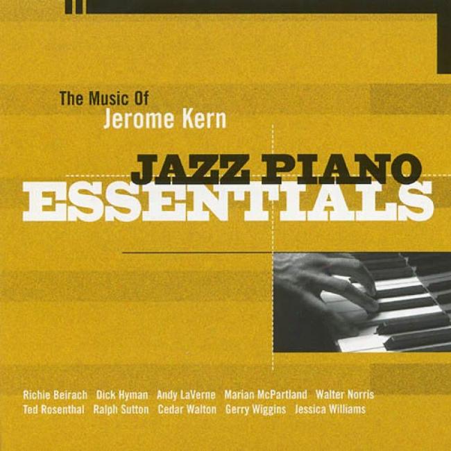 Jazz Piano Essentials: The Music Of Jerome Kern