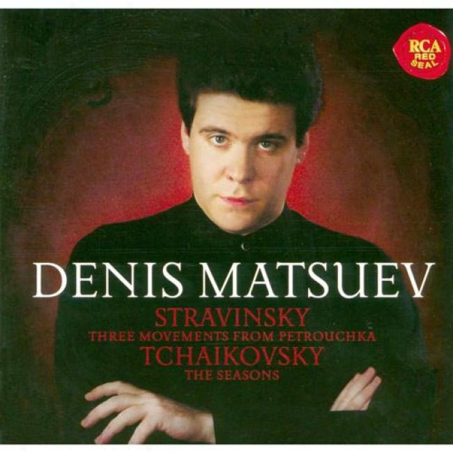 Stravinsky: Three Movemrnts From Petrouchka/tchaikovsky: The Seasons