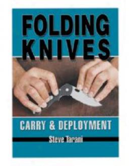 Folding Knives: Carry And Deployment - Dvd Training By Steve Tarani